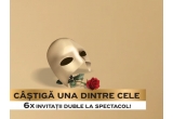 Castiga bilete duble la spectacolul Fantoma de la Opera